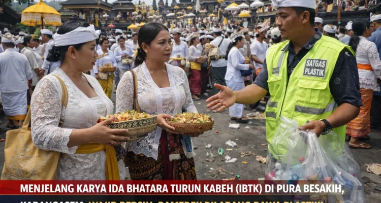 Besakih Terapkan Nol Plastik, Pengawasan Diperketat